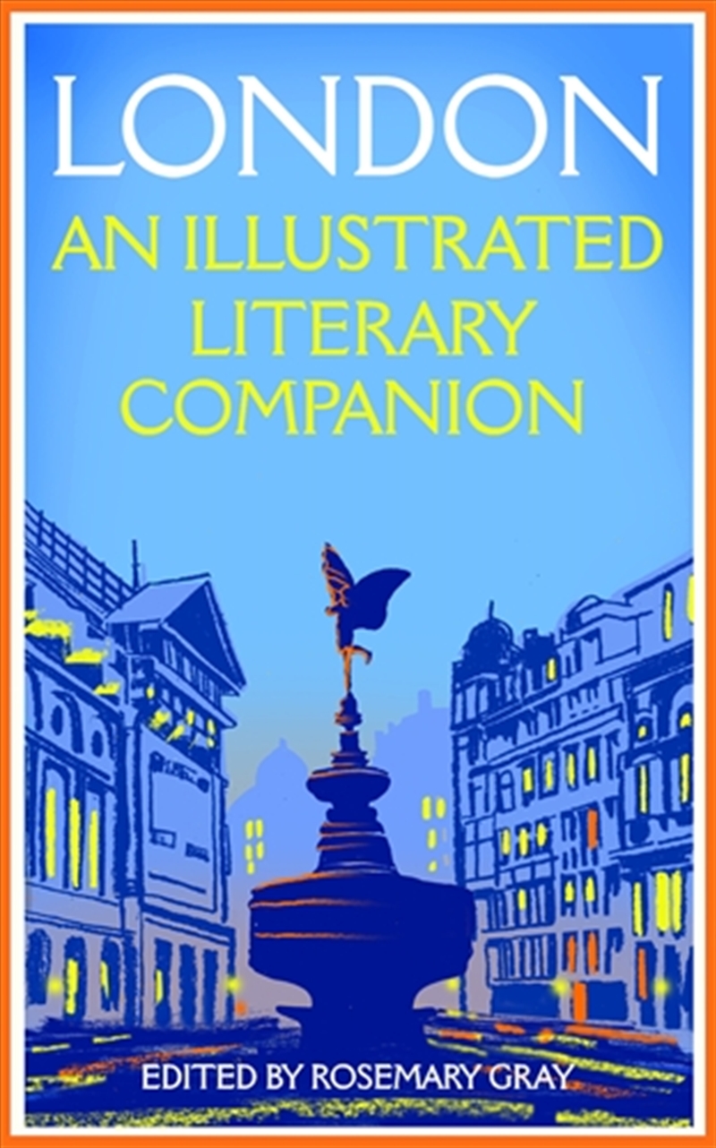 London: An Illustrated Literary Companion/Product Detail/Literature & Poetry