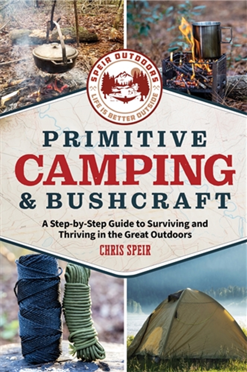 Primitive Camping and Bushcraft (Speir Outdoors)/Product Detail/Sport & Recreation