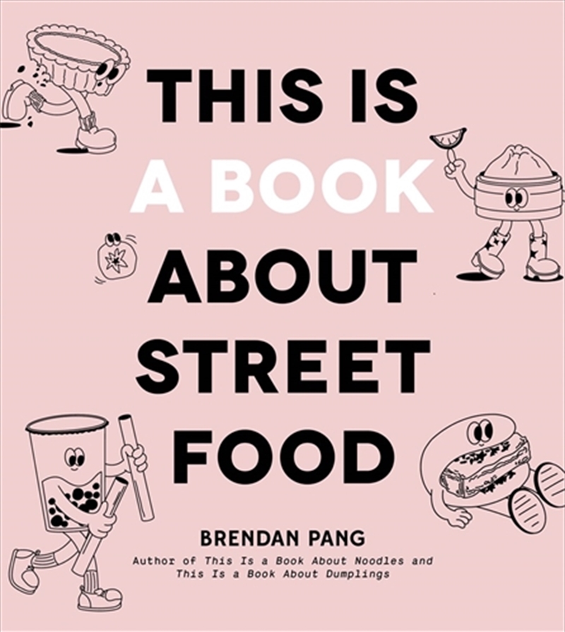 This Is a Book About Street Food/Product Detail/Recipes, Food & Drink