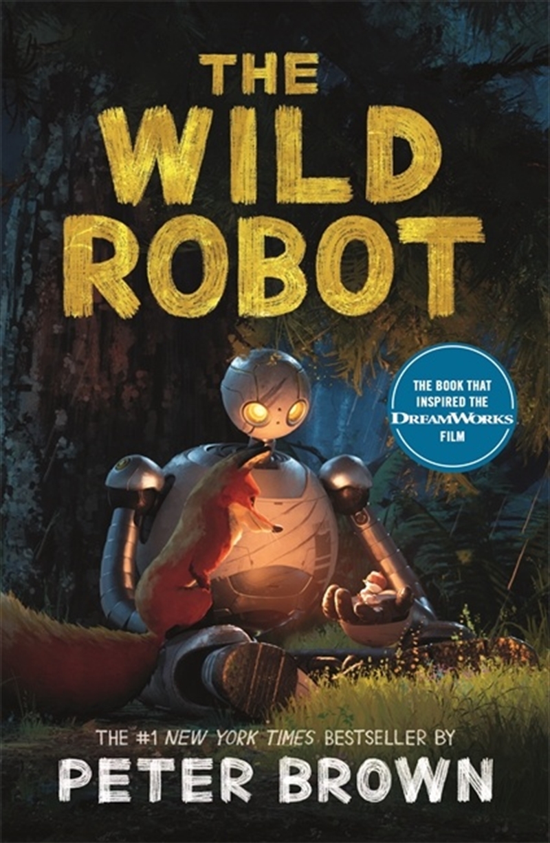 The Wild Robot: Soon to be a major DreamWorks animation!/Product Detail/Childrens Fiction Books