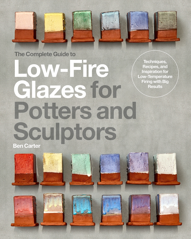 The Complete Guide to Low-Fire Glazes for Potters and Sculptors/Product Detail/Crafts & Handiwork