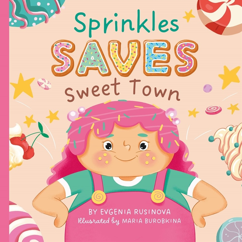 Sprinkles Saves Sweet Town/Product Detail/Early Childhood Fiction Books