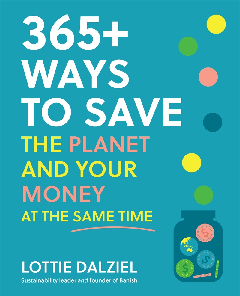 365+ Ways to Save the Planet and Your Money at the Same Time/Product Detail/Reading