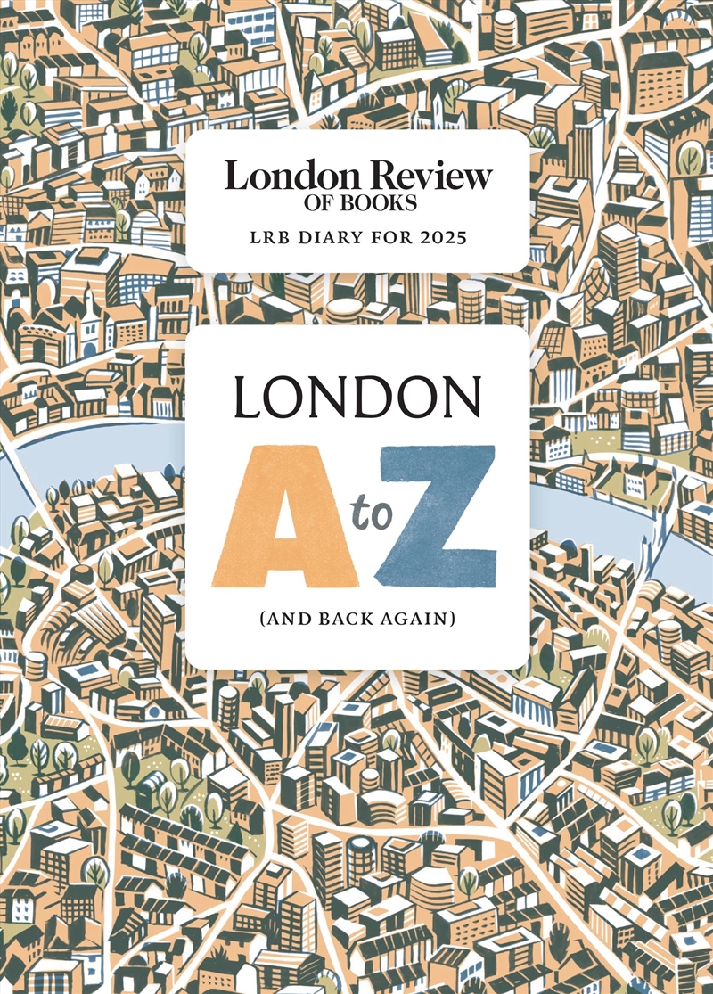 LRB Diary for 2025: London A-Z (and back again)/Product Detail/Reading