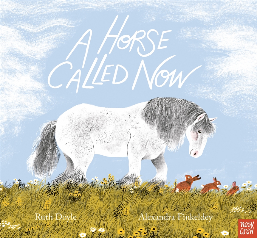 A Horse Called Now/Product Detail/Early Childhood Fiction Books