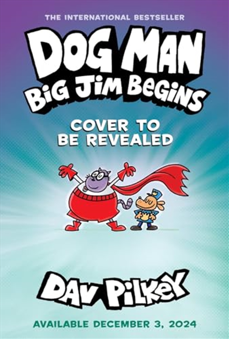 Big Jim Begins (Dog Man #13)/Product Detail/Graphic Novels