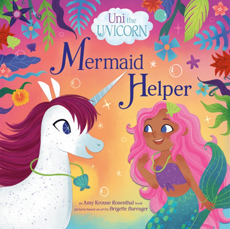 Uni the Unicorn: Mermaid Helper/Product Detail/Childrens Fiction Books