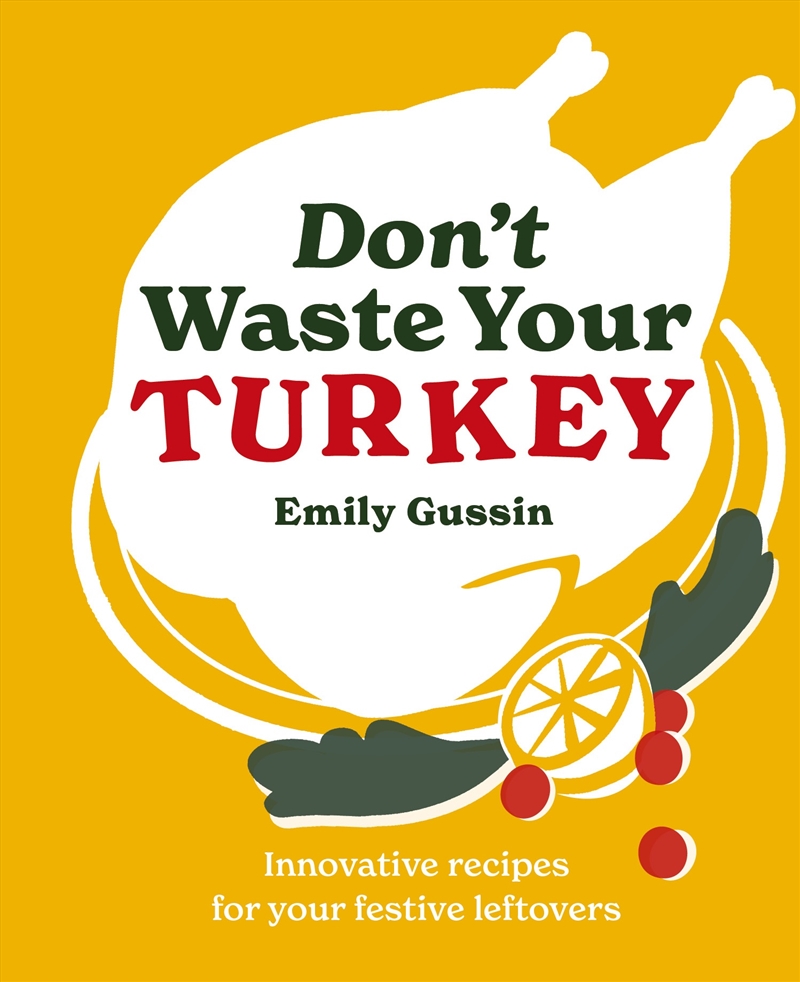 Don't Waste Your Turkey/Product Detail/Recipes, Food & Drink