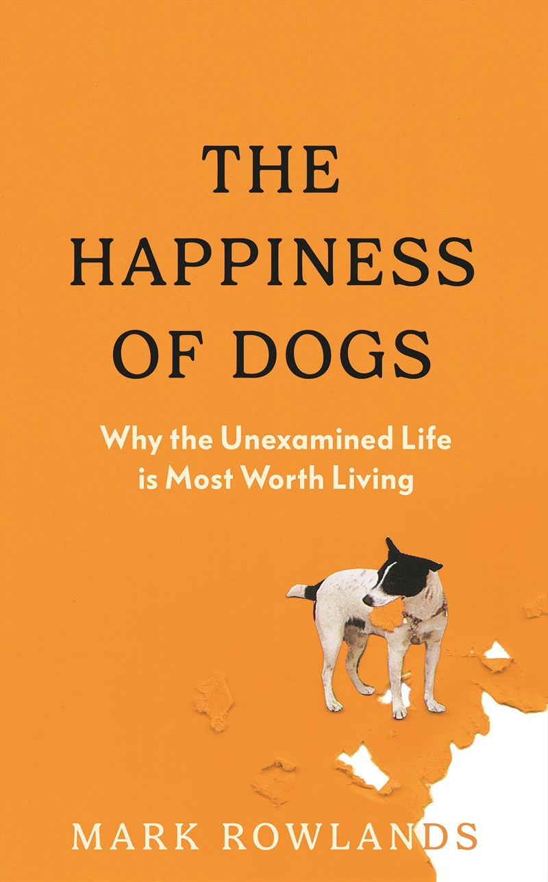 The Happiness of Dogs/Product Detail/Animals & Nature