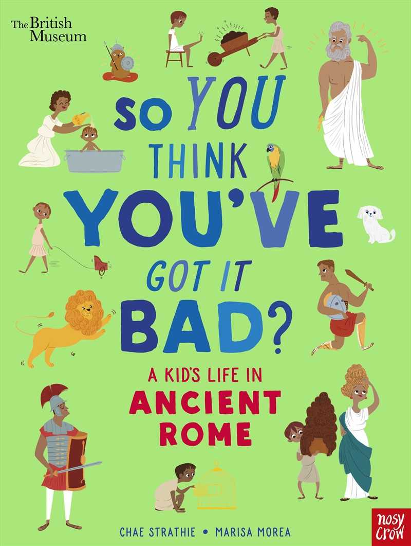 A Kid's Life in Ancient Rome (So You Think You've Got It Bad?)/Product Detail/Childrens