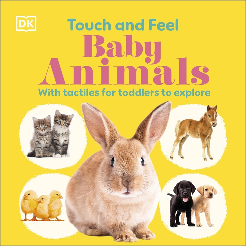 Touch and Feel Baby Animals: With Tactiles for Toddlers to Explore/Product Detail/Childrens