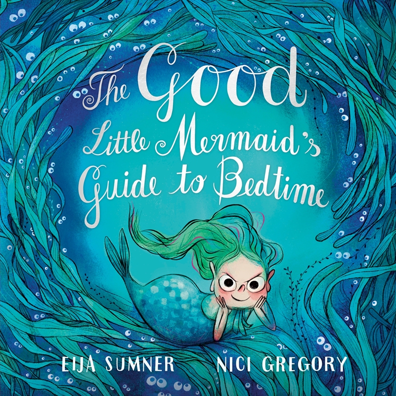 The Good Little Mermaid's Guide to Bedtime/Product Detail/Childrens Fiction Books