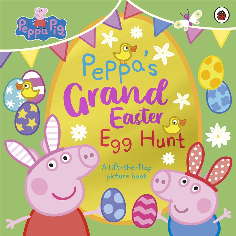 Peppa Pig: Peppa's Grand Easter Egg Hunt: A Lift-the-Flap Picture Book/Product Detail/Early Childhood Fiction Books