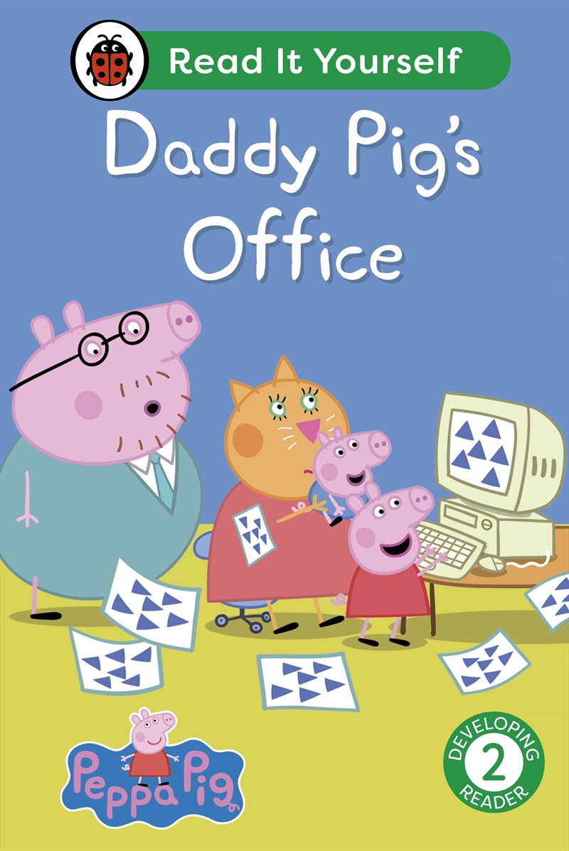 Peppa Pig Daddy Pig's Office: Read It Yourself - Level 2 Developing Reader/Product Detail/Early Childhood Fiction Books