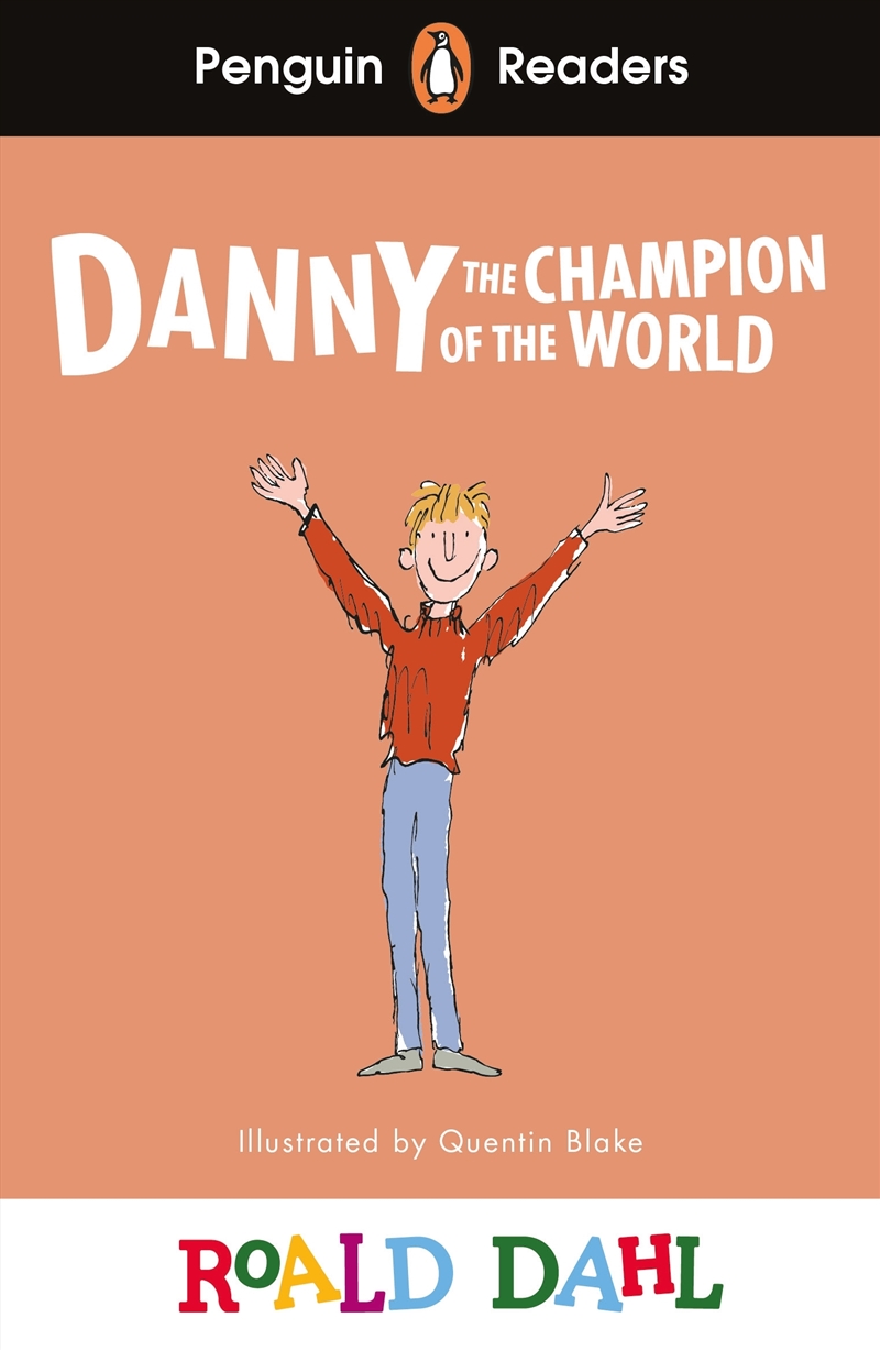 Penguin Readers Level 4: Roald Dahl Danny the Champion of the World (ELT Graded Reader)/Product Detail/Childrens Fiction Books