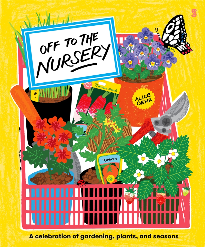 Off to the Nursery: A celebration of gardening, plants and seasons/Product Detail/Early Childhood Fiction Books