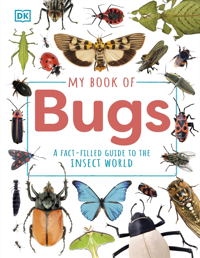 My Book of Bugs: A Fact-Filled Guide to the Insect World/Product Detail/Childrens