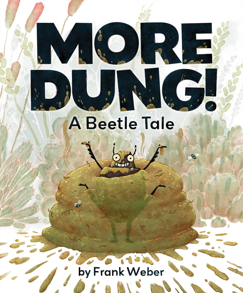 More Dung!: A Beetle Tale/Product Detail/Childrens Fiction Books