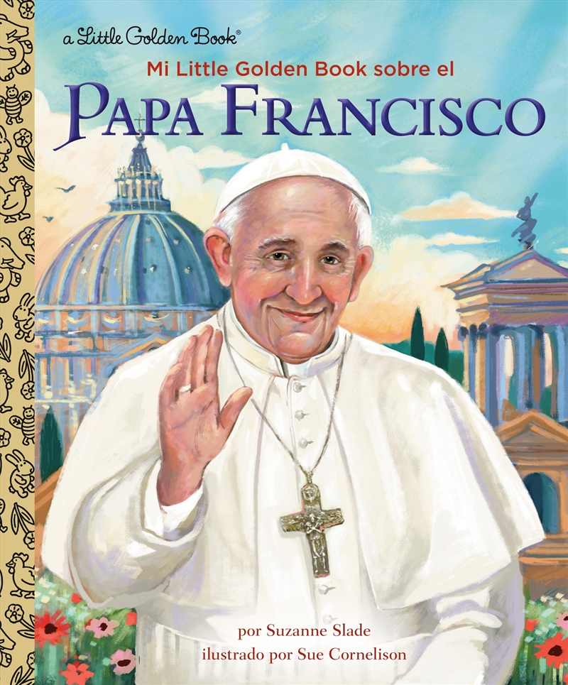 A Little Golden Book - Mi Little Golden Book sobre el Papa Francisco/Product Detail/Family & Health