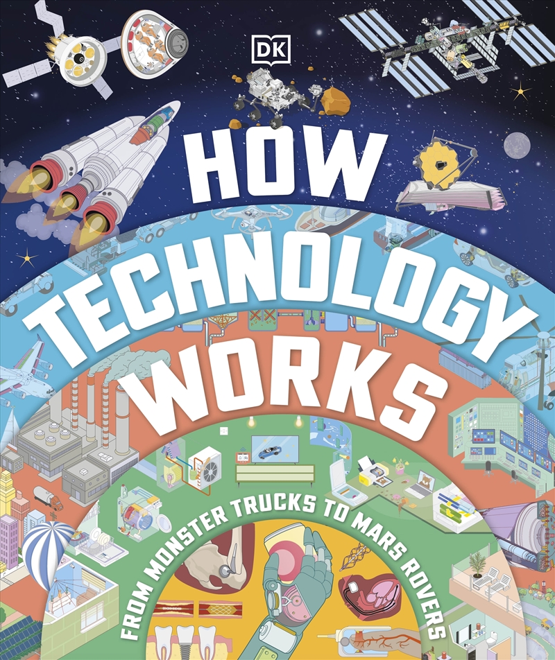 How Technology Works: From Monster Trucks to Mars Rovers/Product Detail/Childrens