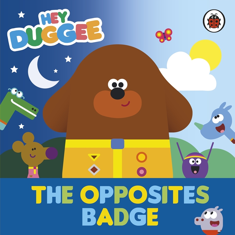 Hey Duggee: The Opposites Badge/Product Detail/Early Childhood Fiction Books