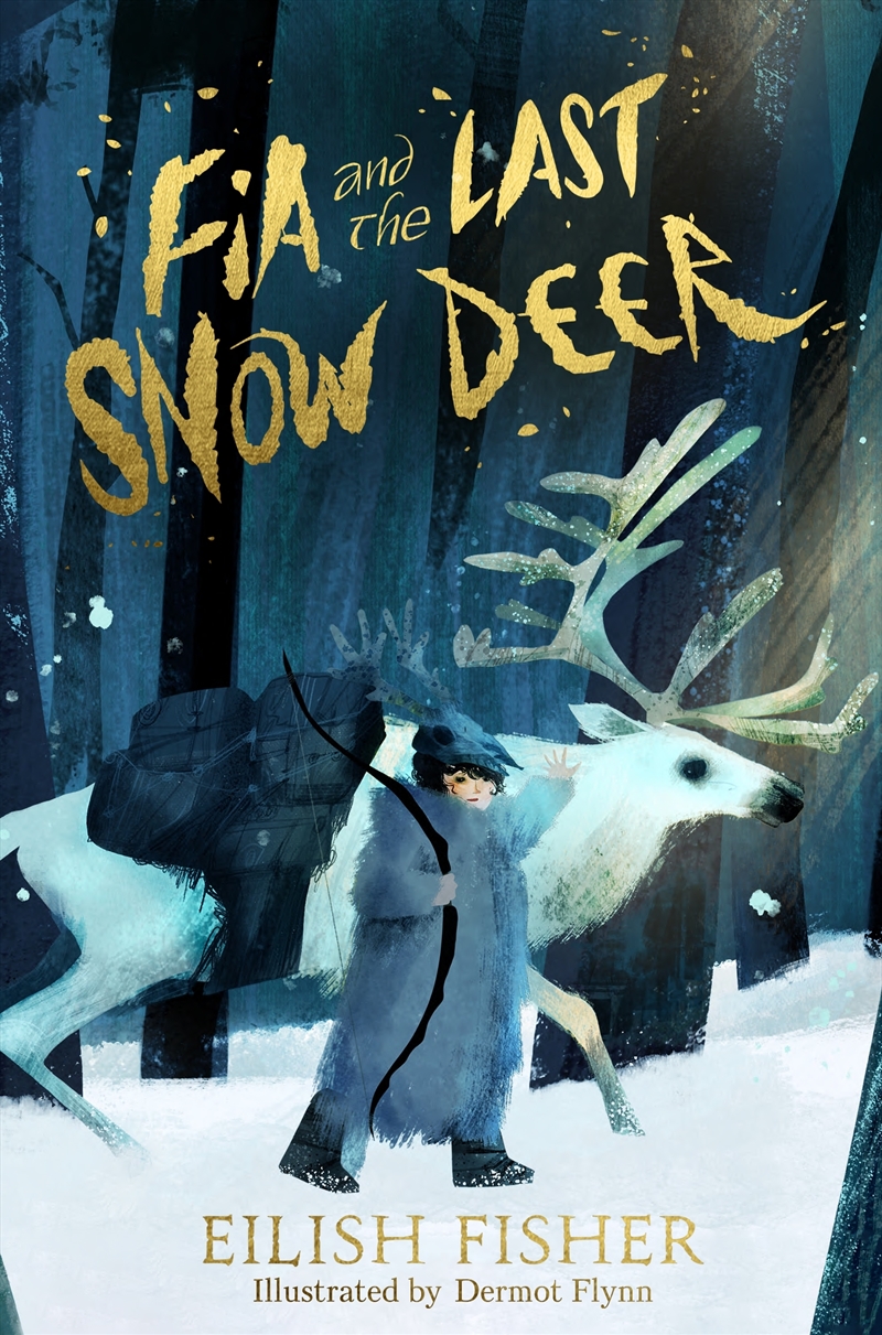 Fia and the Last Snow Deer/Product Detail/Childrens Fiction Books