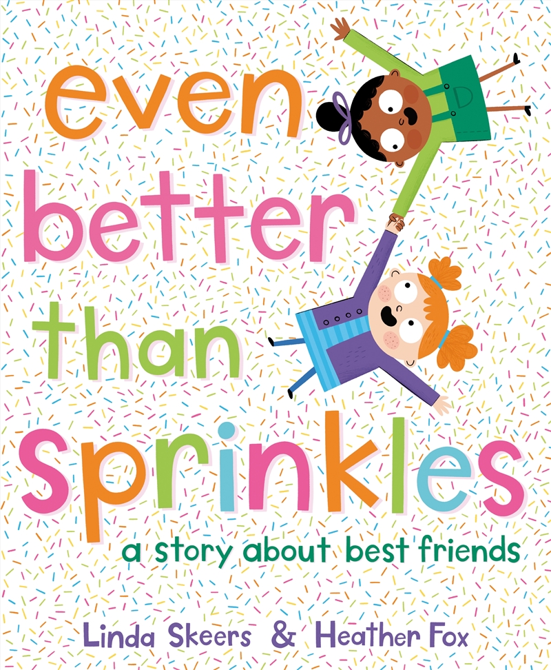 Even Better Than Sprinkles: A Story About Best Friends/Product Detail/Childrens