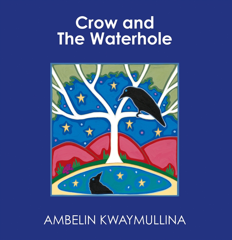 Crow and The Waterhole/Product Detail/Early Childhood Fiction Books