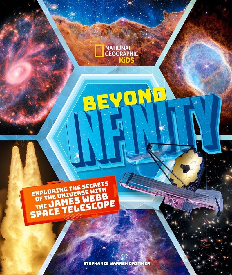 Beyond Infinity: Exploring the Secrets of the Universe With the James Webb Space Telescope/Product Detail/Childrens