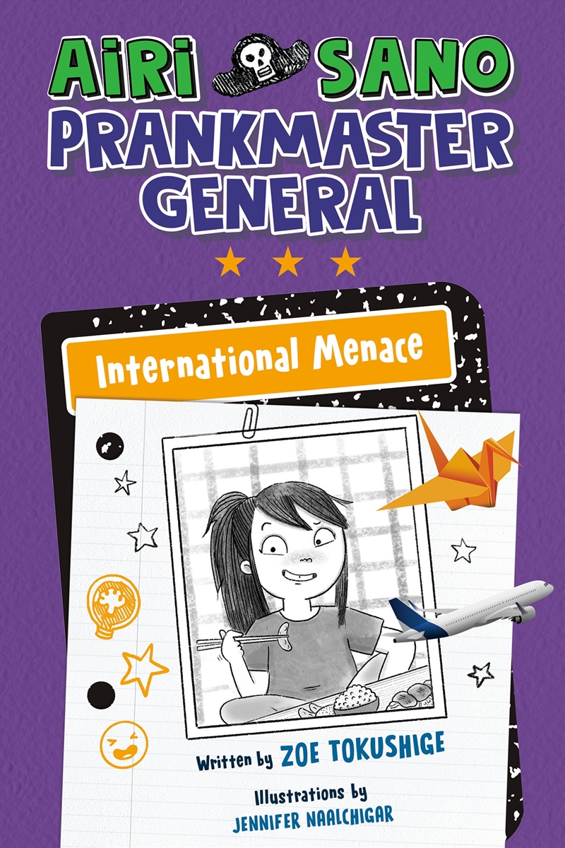 Airi Sano, Prankmaster General: International Menace/Product Detail/Childrens