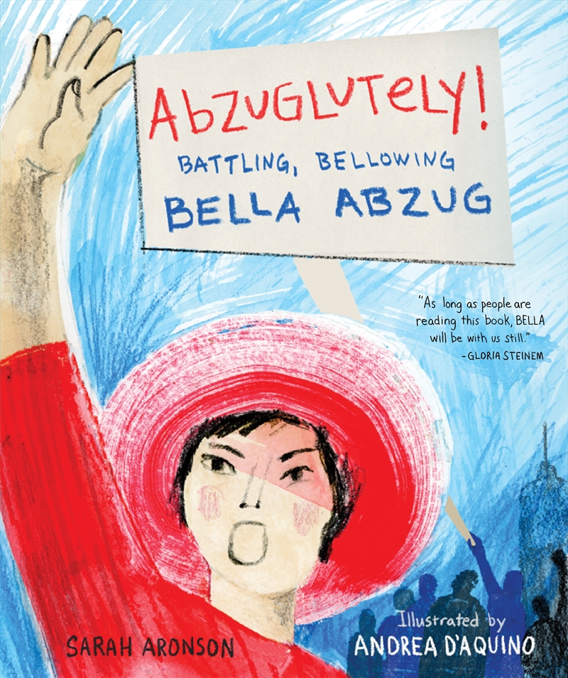 Abzuglutely!: Battling, Bellowing Bella Abzug/Product Detail/Childrens