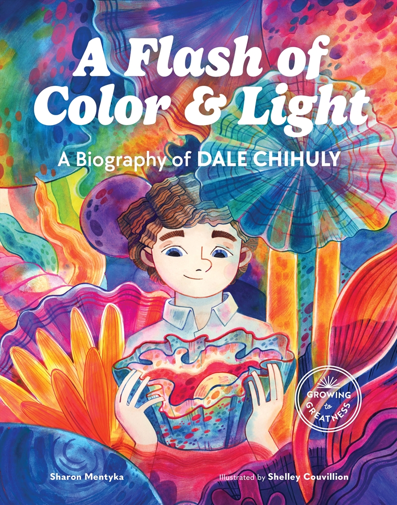 A Flash of Color and Light: A Biography of Dale Chihuly/Product Detail/Childrens