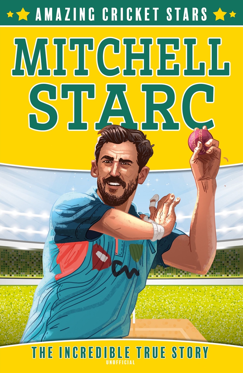 Mitchell Starc - The Incredible True Story/Product Detail/Childrens