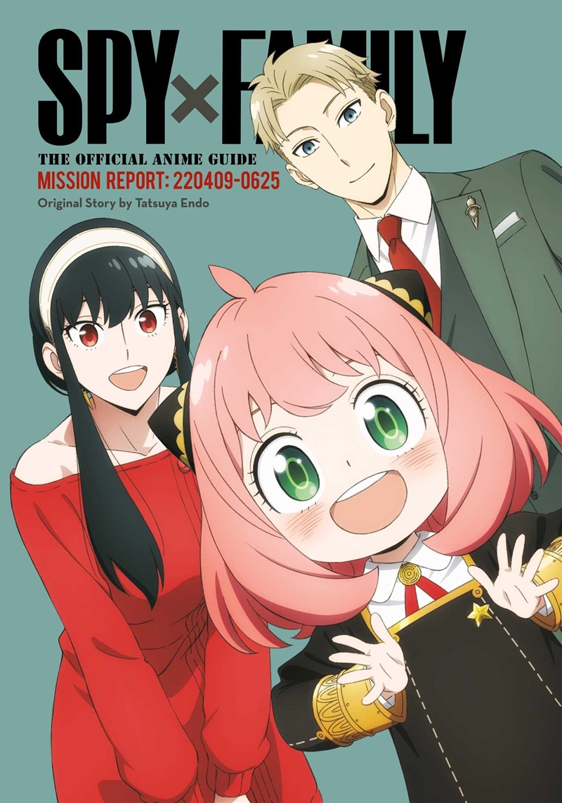 Spy x Family: The Official Anime Guide?Mission Report: 220409-0625/Product Detail/Manga