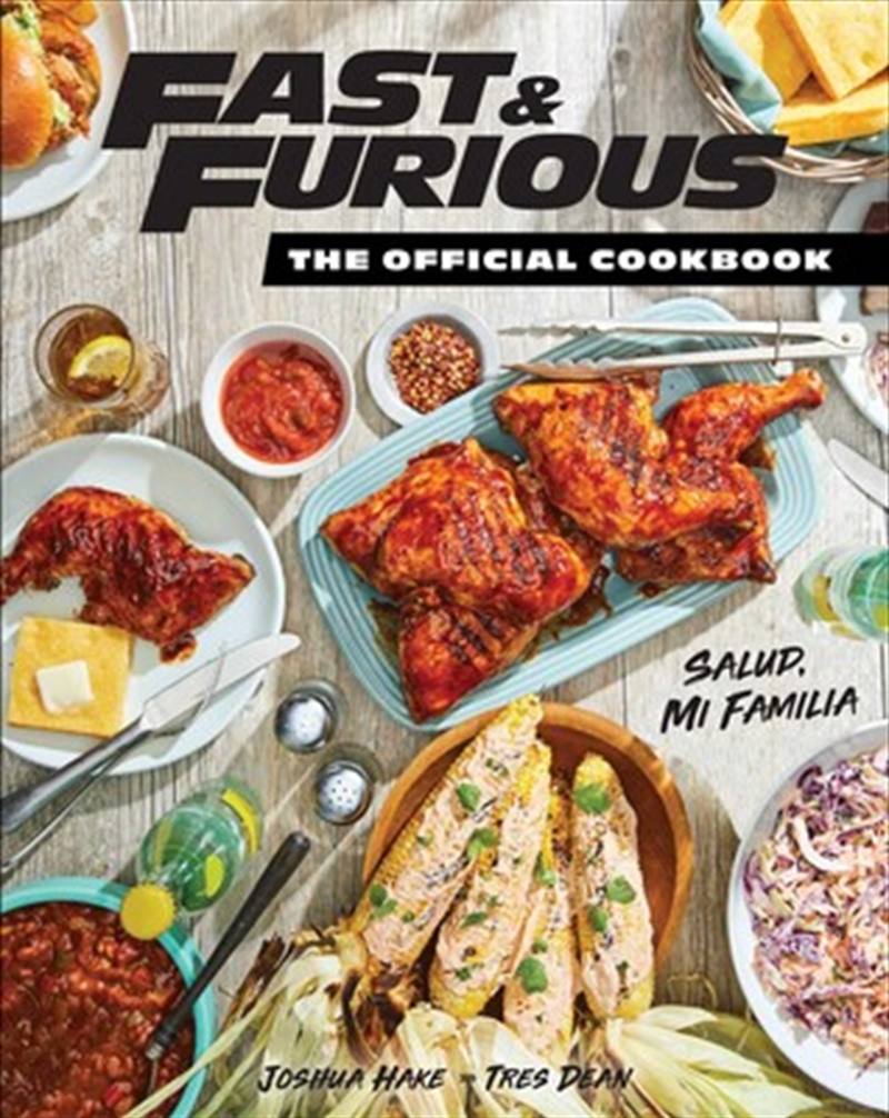 Fast & Furious - The Official Cookbook (Salud Mi Familia)/Product Detail/Recipes, Food & Drink