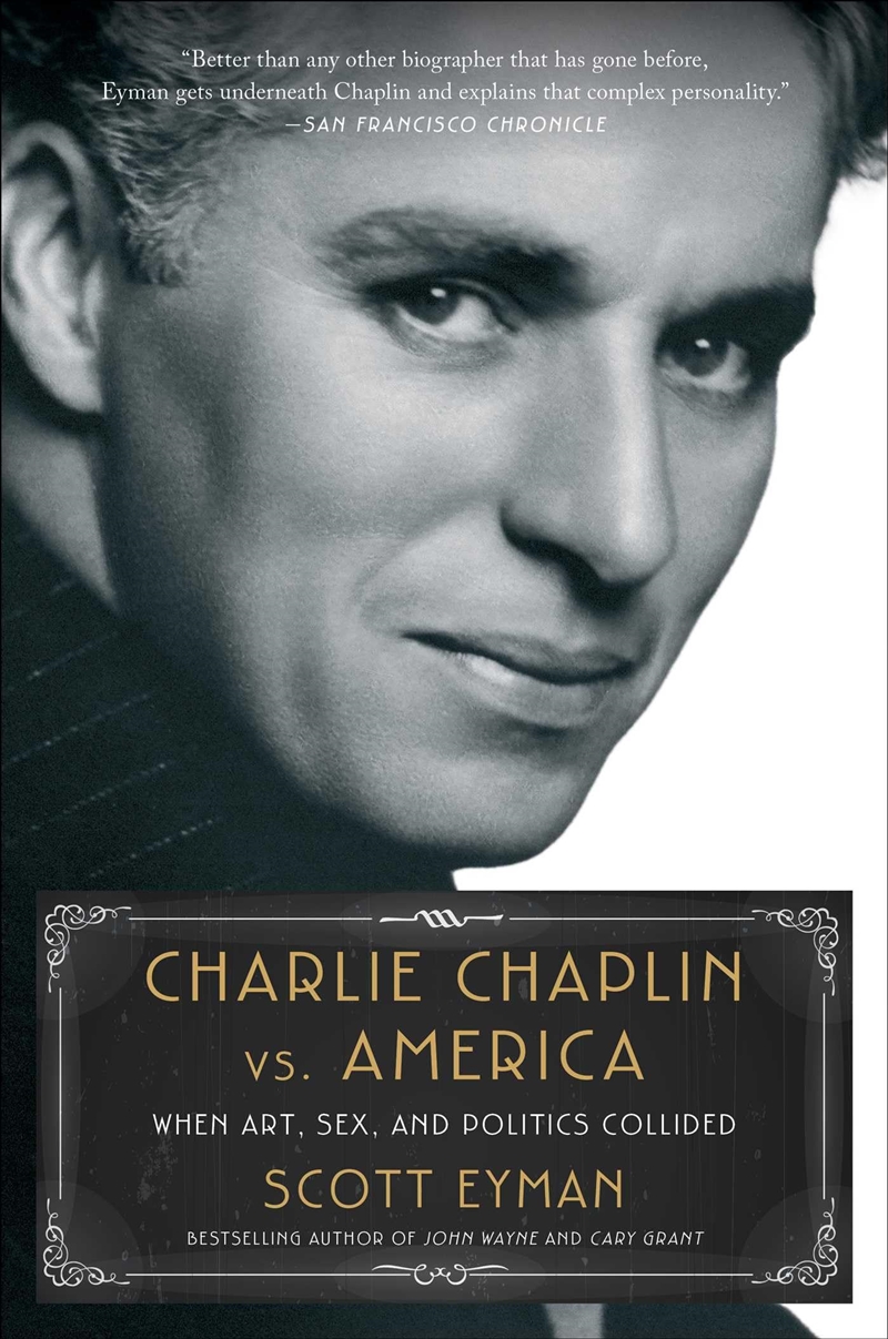 Charlie Chaplin vs. America: When Art, Sex, and Politics Collided/Product Detail/Arts & Entertainment Biographies