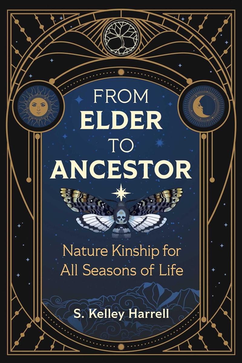 From Elder to Ancestor: Nature Kinship for All Seasons of Life/Product Detail/Self Help & Personal Development