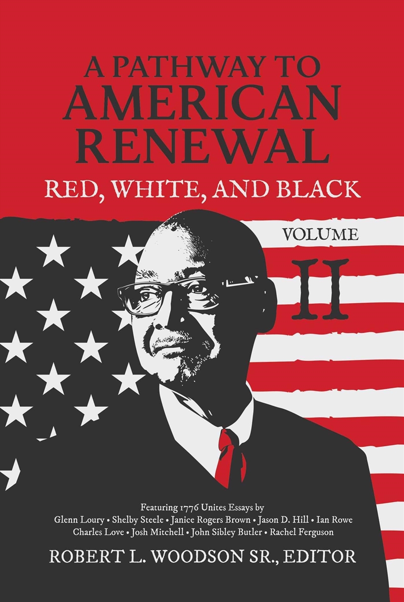 A Pathway to American Renewal: Red, White, and Black Volume II/Product Detail/History