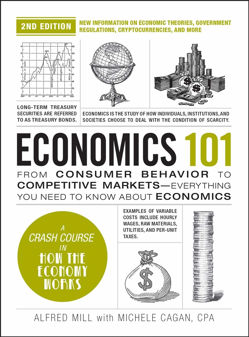 Economics 101, 2nd Edition: From Consumer Behavior to Competitive Markets?Everything You Need to Kno/Product Detail/Business Leadership & Management