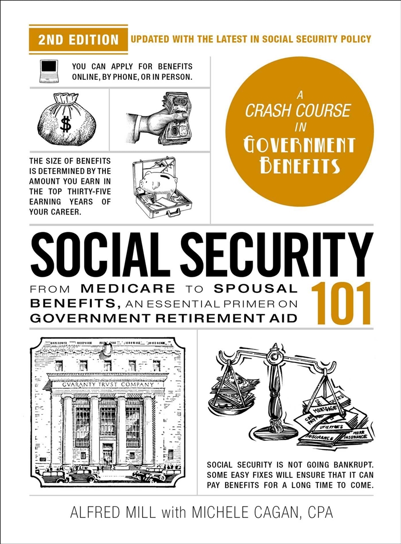 Social Security 101, 2nd Edition: From Medicare to Spousal Benefits, an Essential Primer on Governme/Product Detail/Reading