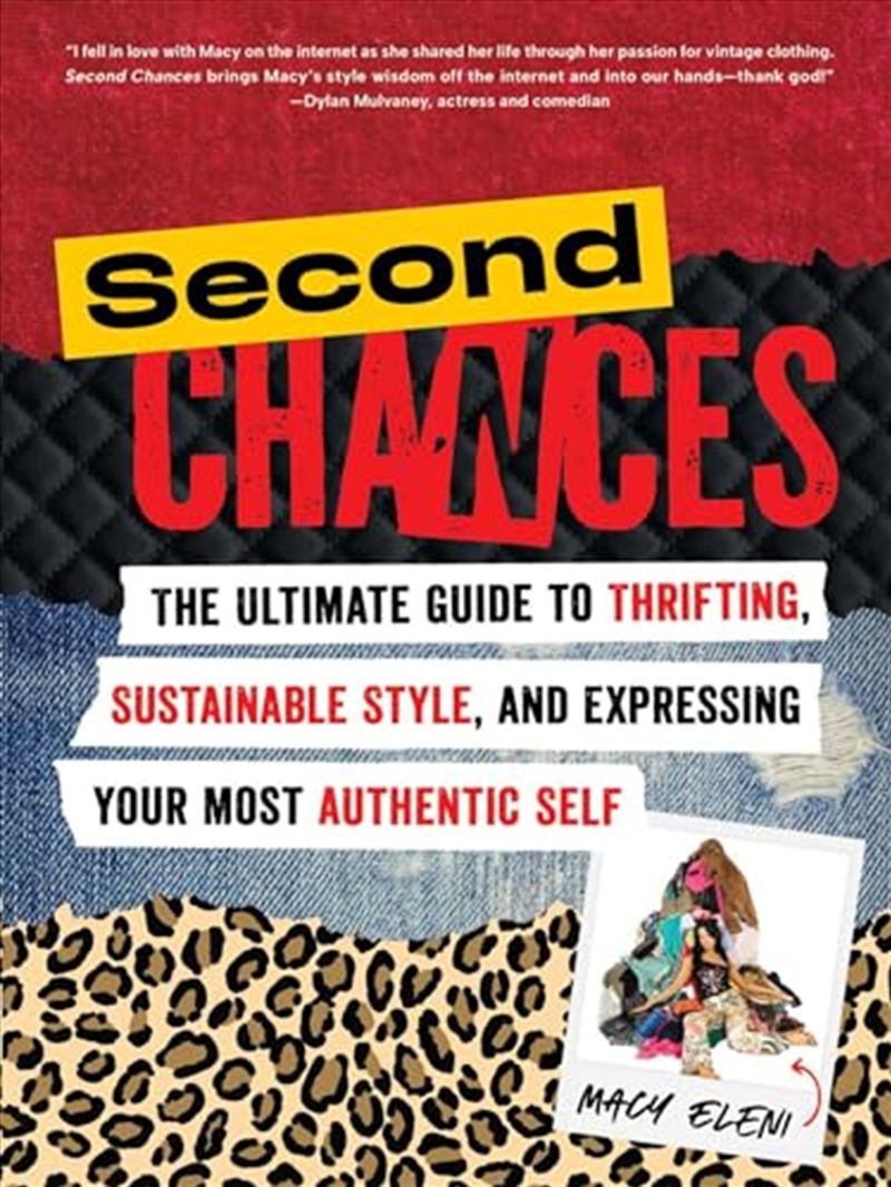 Second Chances: The Ultimate Guide to Thrifting, Sustainable Style, and Expressing Your Most Authent/Product Detail/Self Help & Personal Development