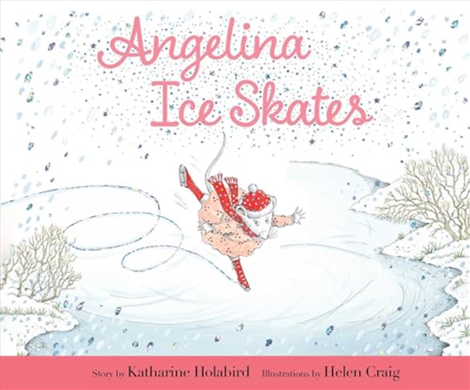 Angelina Ice Skates (Angelina Ballerina)/Product Detail/Childrens Fiction Books