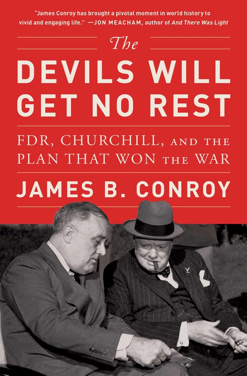 The Devils Will Get No Rest: FDR, Churchill, and the Plan That Won the War/Product Detail/History