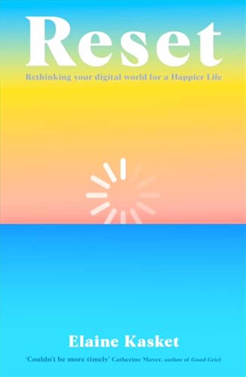 Reset: Rethinking Technology for a Happier Life/Product Detail/Psychology