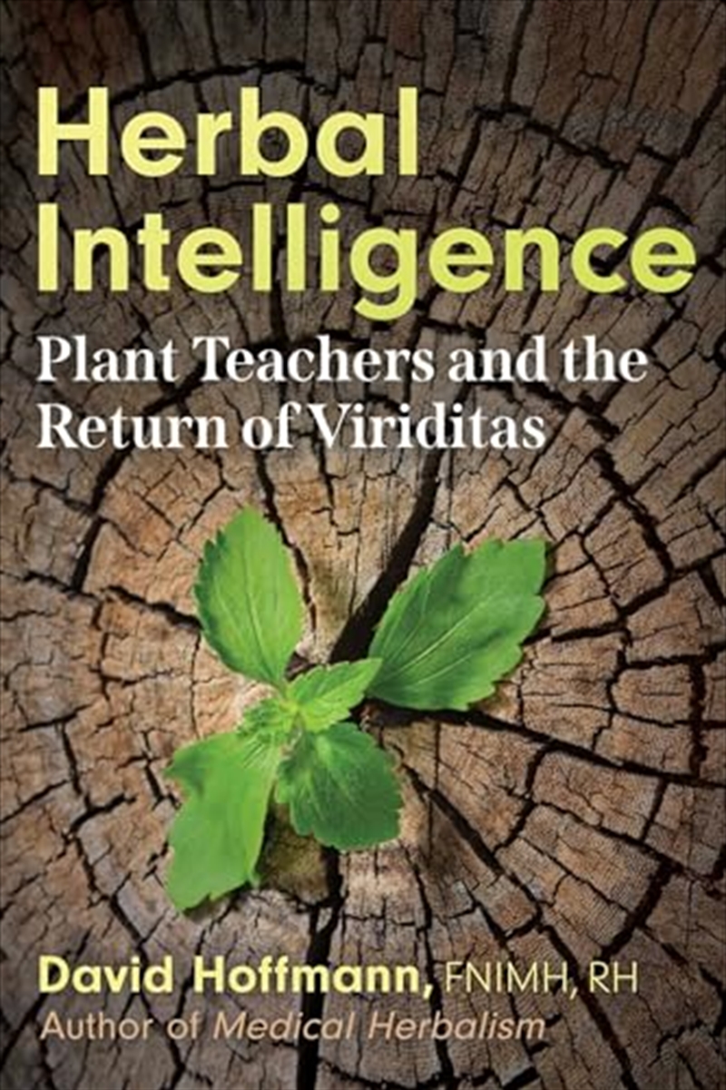 Herbal Intelligence: Plant Teachers and the Return of Viriditas/Product Detail/Family & Health