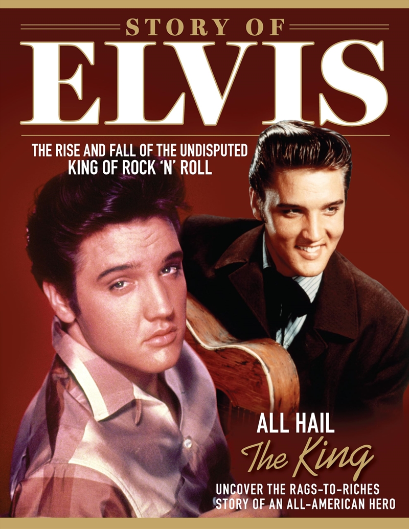 Story of Elvis: The Rise and Fall of the Undisputed King of Rock 'n' Roll/Product Detail/Arts & Entertainment Biographies