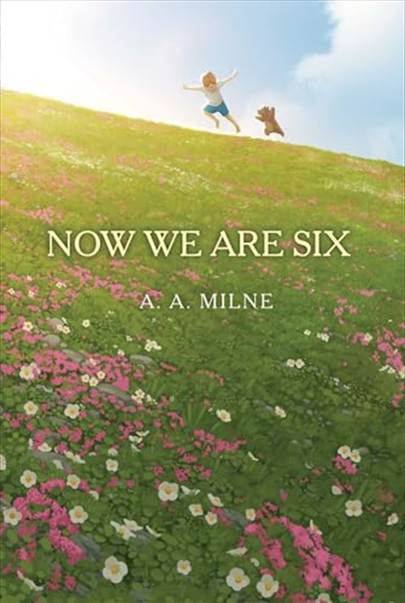 Now We Are Six (The Winnie-the-Pooh Collection)/Product Detail/Childrens Fiction Books