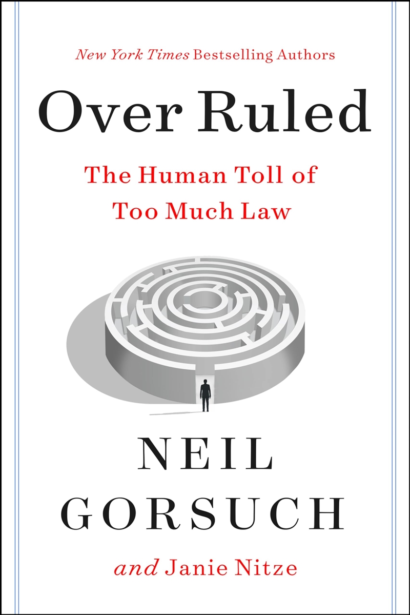 Over Ruled: The Human Toll of Too Much Law/Product Detail/Politics & Government