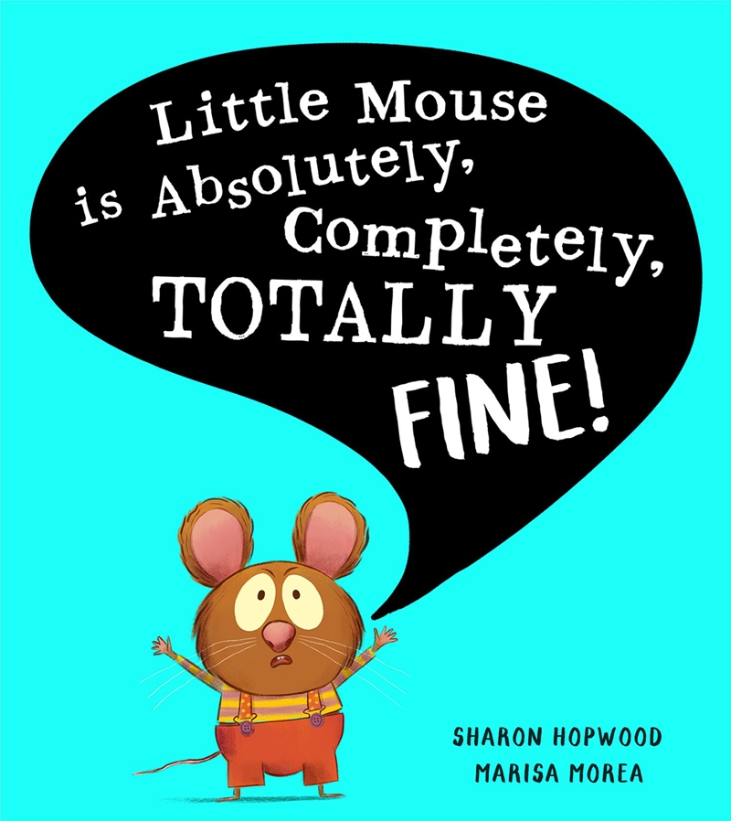 Little Mice Is Absolutely, Completely, Totally Fine!/Product Detail/Early Childhood Fiction Books