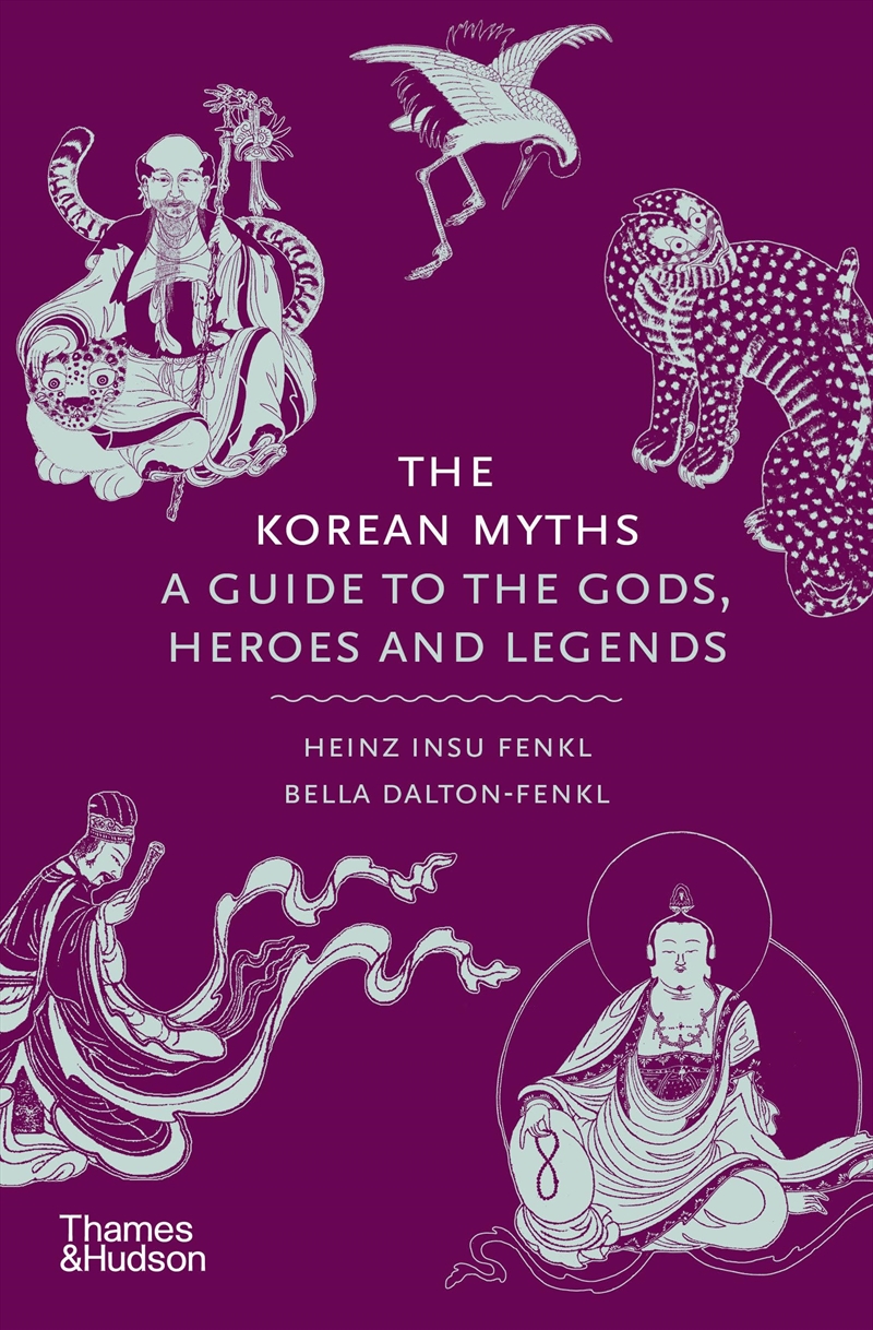 The Korean Myths: A Guide to the Gods, Heroes, and Legends (Myths, 8)/Product Detail/Modern & Contemporary